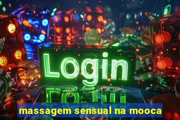 massagem sensual na mooca